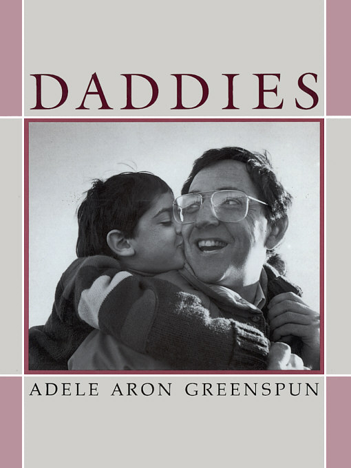 Title details for Daddies by Adele Aron Greenspun - Available